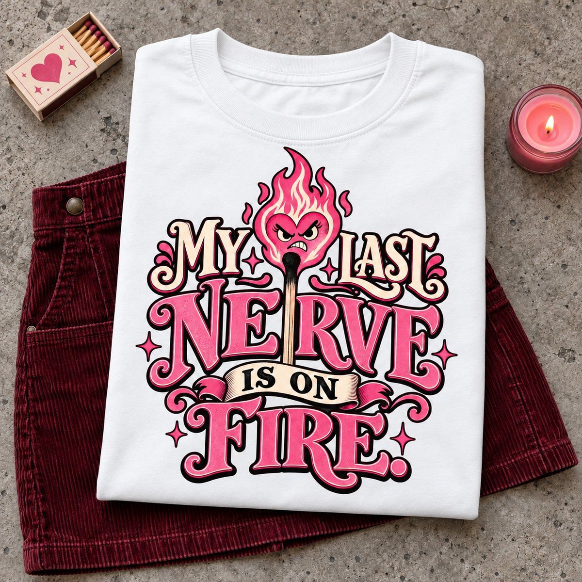 My Last Nerve Is on Fire color White