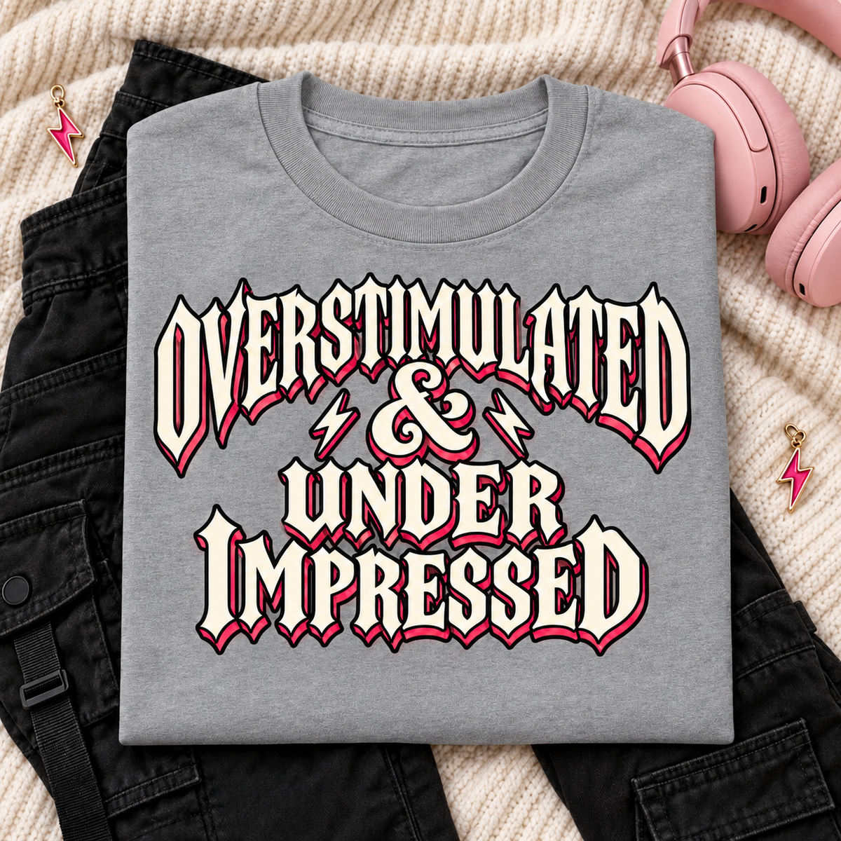 Overstimulated & Under Impressed color Sport Grey