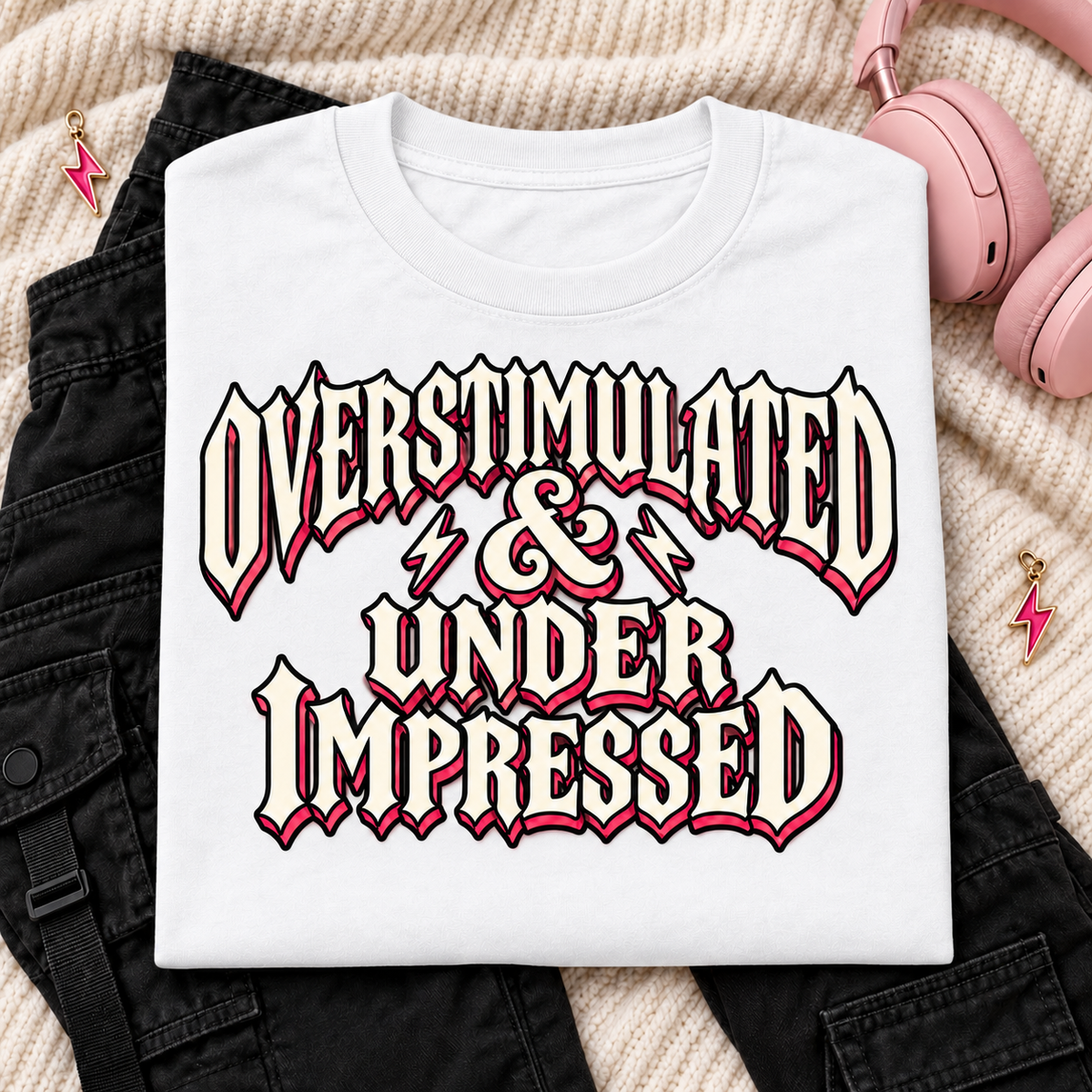 Overstimulated & Under Impressed color White