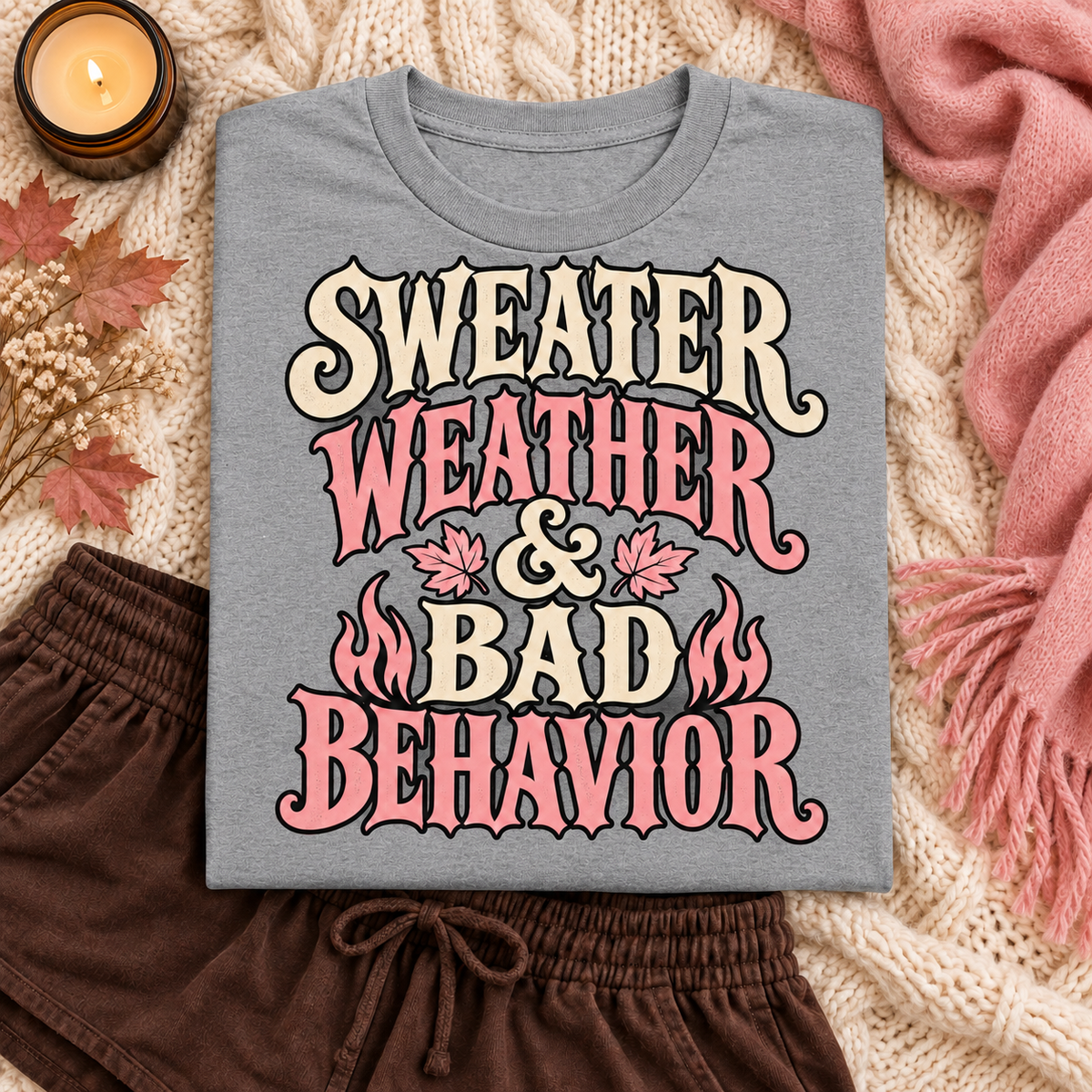 Sweater Weather & Bad Behavior color Sport Grey