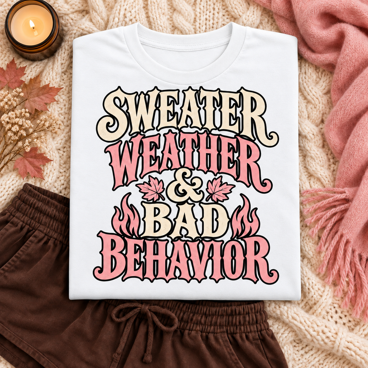 Sweater Weather & Bad Behavior color White