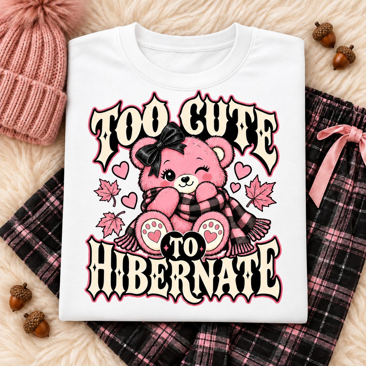 Too Cute to Hibernate color White